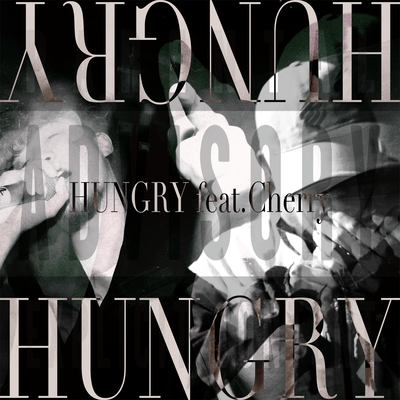 HUNGRY (feat. Cherry)