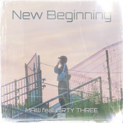 New Beginning (feat. DIRTY THREE)