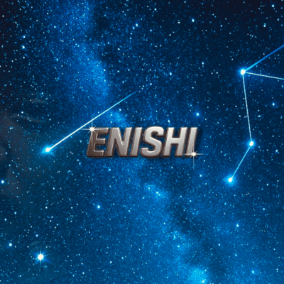 ENISHI