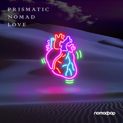 PRISMATIC NOMAD LOVE