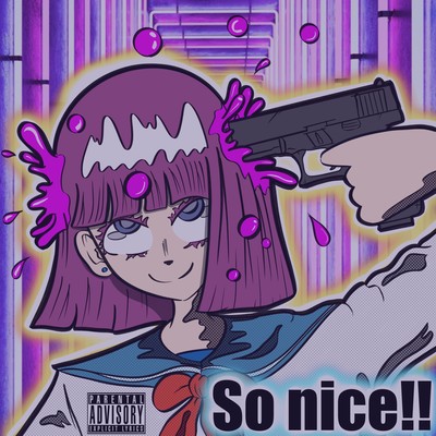 So nice!! (feat. Luna vanity, ANJA, JOEY, Yng ushikichi & Cuffboi)