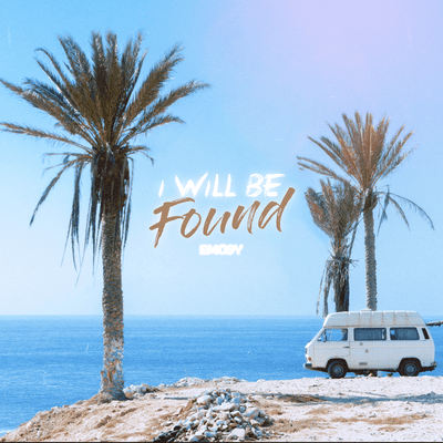 I Will Be Found
