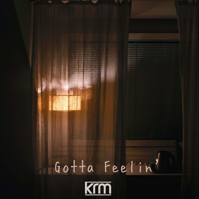 Gotta Feelin'