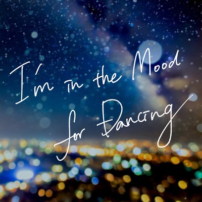 I'm In The Mood For Dancing (Cover)