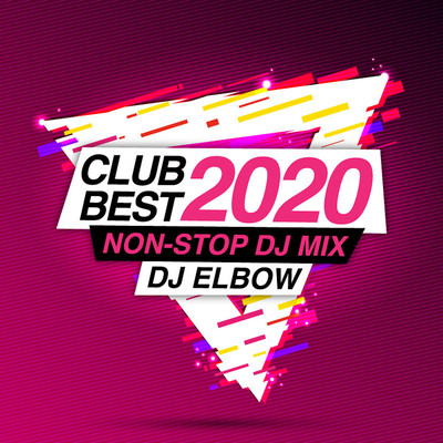 CLUB BEST 2020 NON-STOP DJ MIX