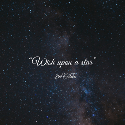 "Wish upon a star"