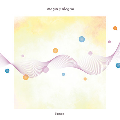 magia y alegría