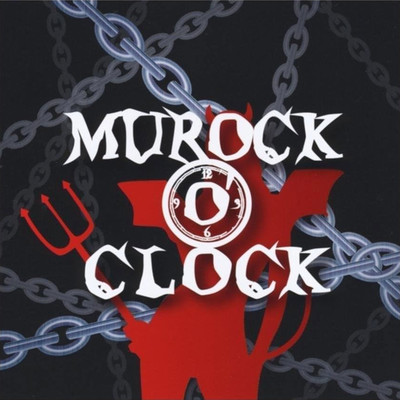 MUROCK O'CLOCK