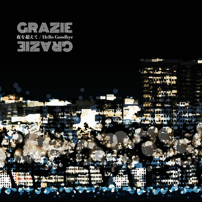 over the night / hello goodbye