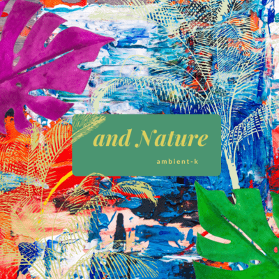 ...and Nature