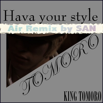 Hava your style Air Remix by SAN