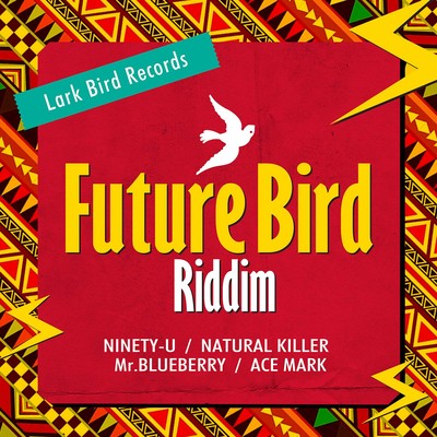 Future Bird Riddim