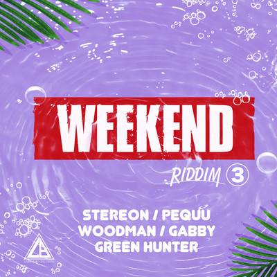 Weekend Riddim Vol.3