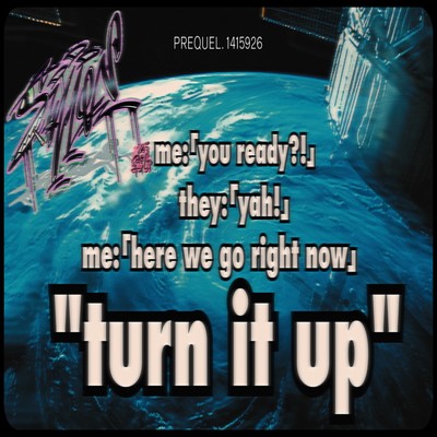 TURN IT UP