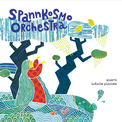 spannkosmo-orchestra side-b infinite pianism