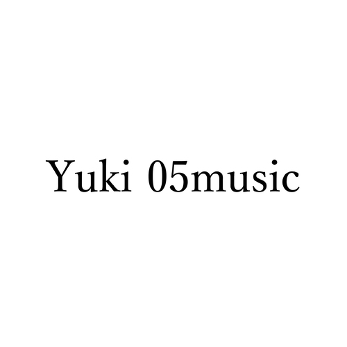 Yuki 05music
