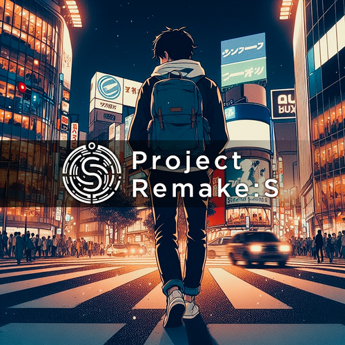 Project Remake:S
