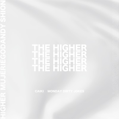 THE HIGHER