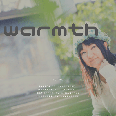 warmth (feat. KAKERU)