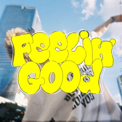 Feelin' Good
