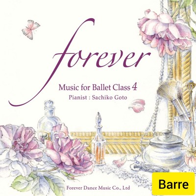 "forever" Music for Ballet Class 4 Barre