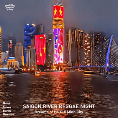 Saigon River Reggae Night - Dreams of Ho Chi Minh City