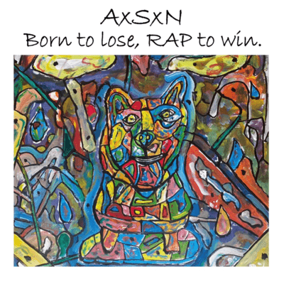 Born to lose, RAP to win