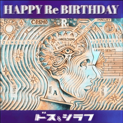 HAPPY ReBIRTHDAY