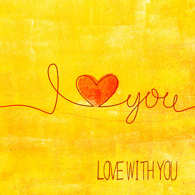 love with you