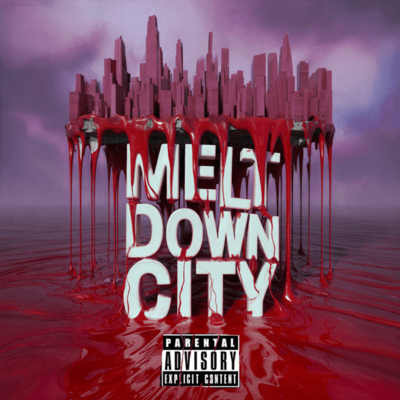 MELT DOWN CITY