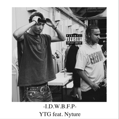 I.D.W.B.F.P (feat. Nyture)