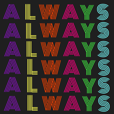 ALWAYS