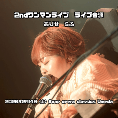 Live Recording from My 2nd Solo Concert (Live at Soap opera classics Umeda, 2026)