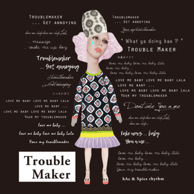 Trouble Maker