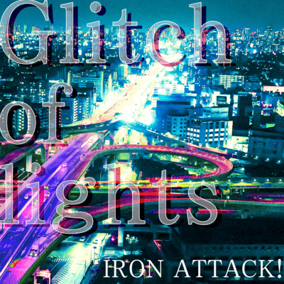 GLITCH of Lights