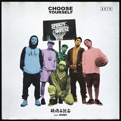 CHOOSE YOURSELF (feat. ISSEI)