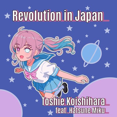 Revolution In Japan (feat. HATSUNE MIKU)