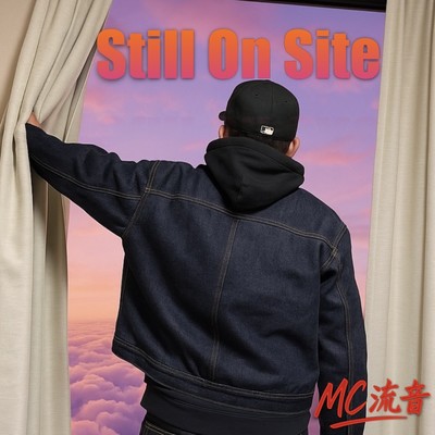 Still On Site
