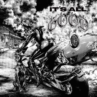 IT'S ALL GOOD