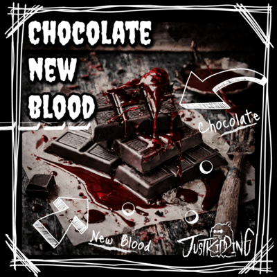 Chocolate New Blood