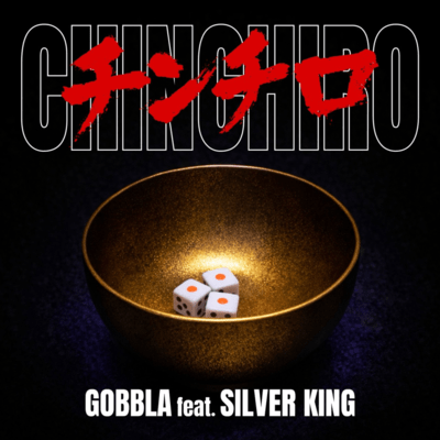 CHINCHIRO (feat. SILVER KING)