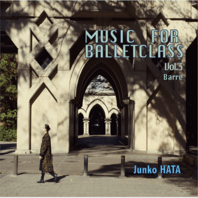 MUSIC FOR BALLETCLASS VOL.3 Barre