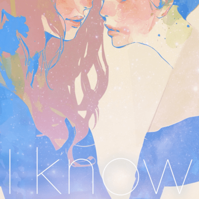 I Know