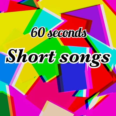 Short songs