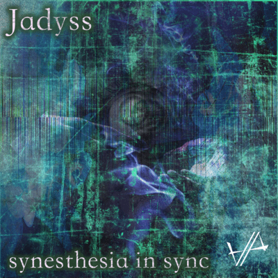 Jadyss - synethesia in sync -