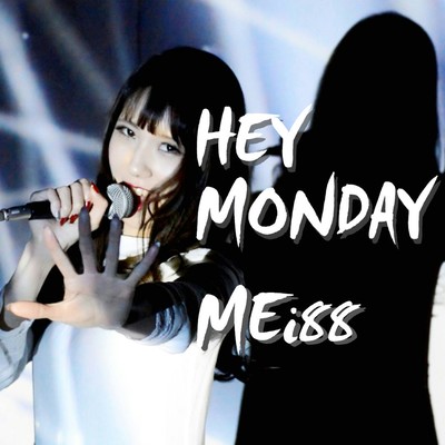 HEY MONDAY