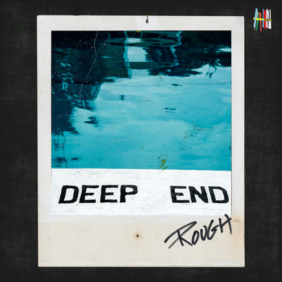 DEEP END_ROUGH