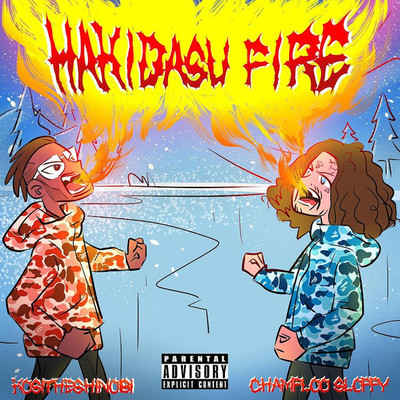 Hakidasu Fire (feat. Champloo Sloppy)