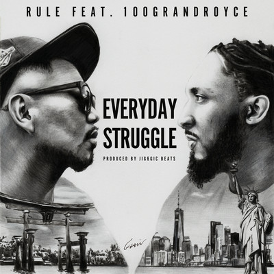 Everyday Struggle (feat. 100grandroyce)