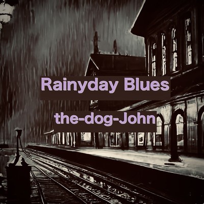 Rainy day Blues